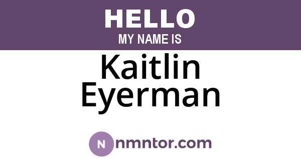 Kaitlin Eyerman