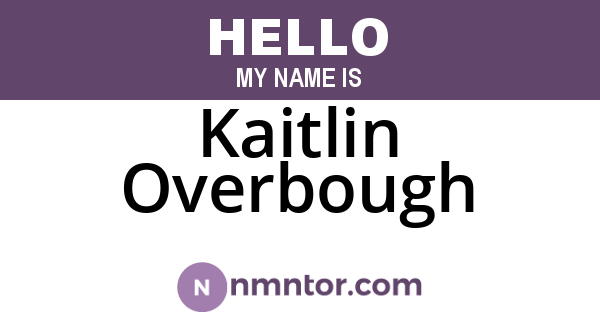 Kaitlin Overbough