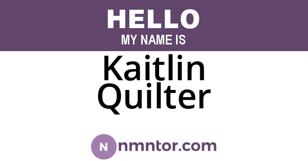 Kaitlin Quilter