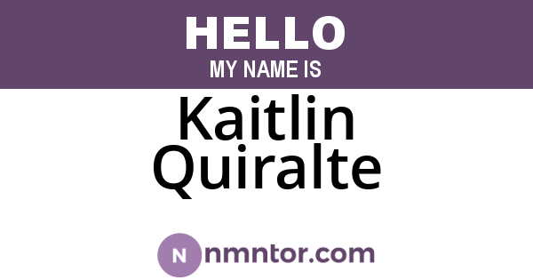 Kaitlin Quiralte