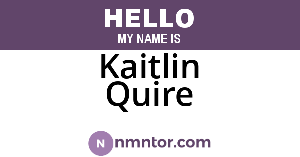Kaitlin Quire