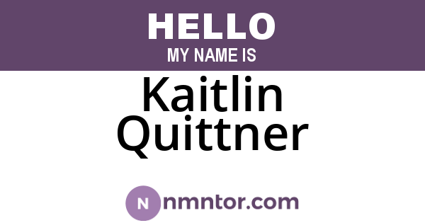 Kaitlin Quittner