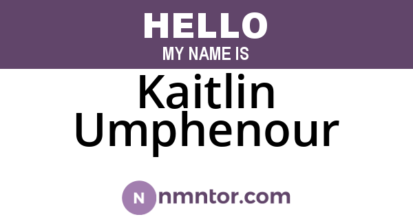 Kaitlin Umphenour