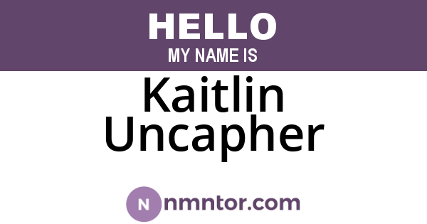 Kaitlin Uncapher