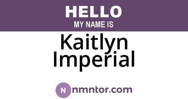 Kaitlyn Imperial
