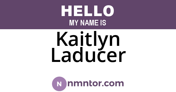 Kaitlyn Laducer
