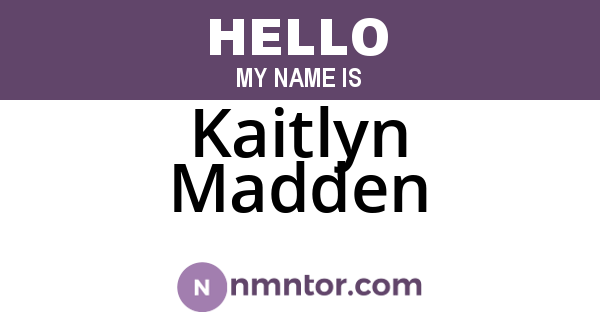 Kaitlyn Madden