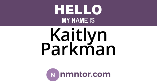 Kaitlyn Parkman