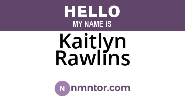 Kaitlyn Rawlins