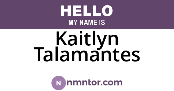 Kaitlyn Talamantes