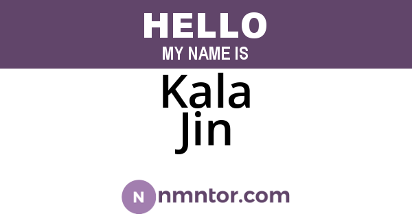 Kala Jin
