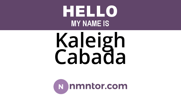 Kaleigh Cabada