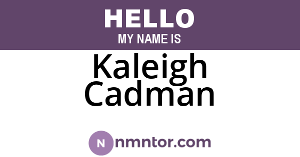 Kaleigh Cadman