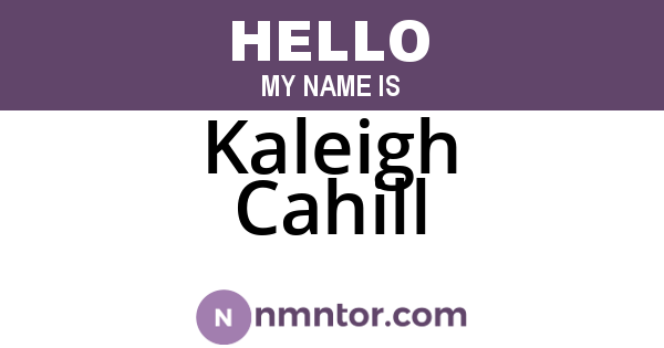 Kaleigh Cahill