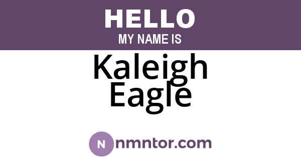 Kaleigh Eagle