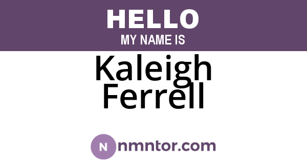 Kaleigh Ferrell