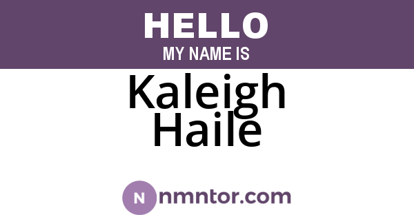 Kaleigh Haile
