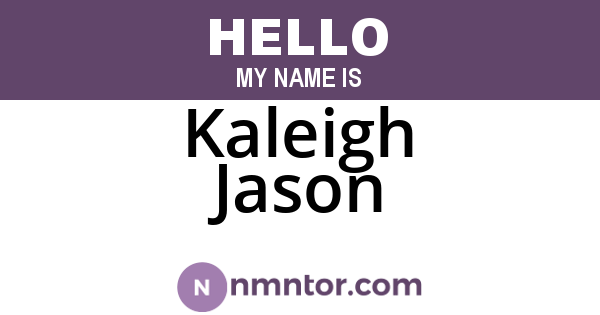 Kaleigh Jason
