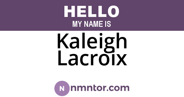 Kaleigh Lacroix