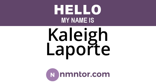 Kaleigh Laporte