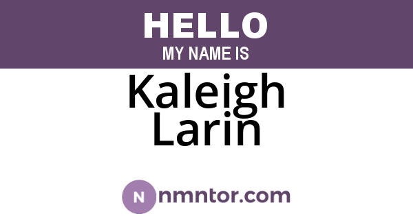 Kaleigh Larin