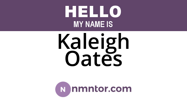 Kaleigh Oates