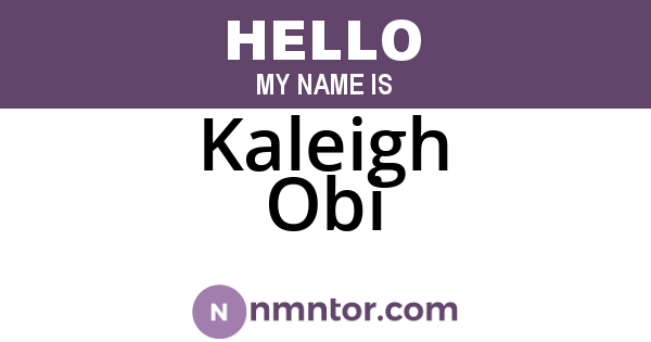 Kaleigh Obi