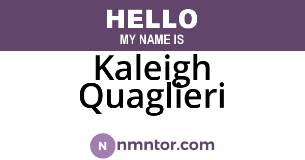 Kaleigh Quaglieri