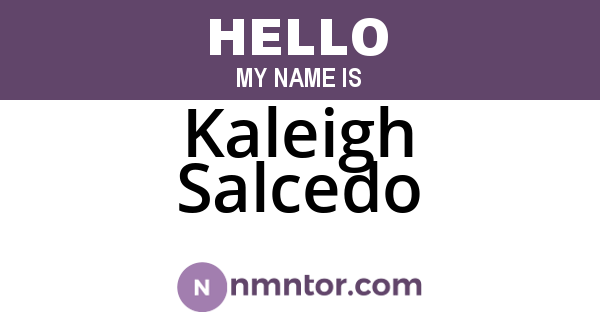 Kaleigh Salcedo