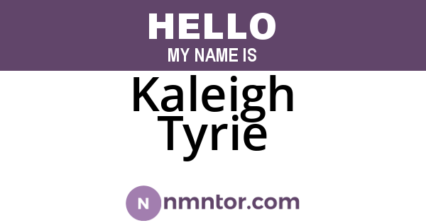 Kaleigh Tyrie