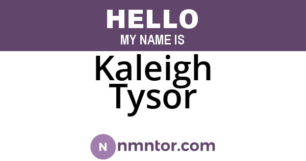 Kaleigh Tysor