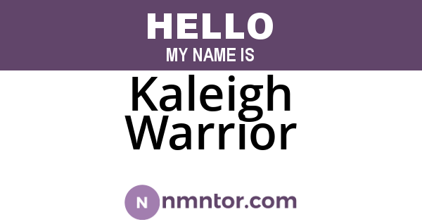Kaleigh Warrior