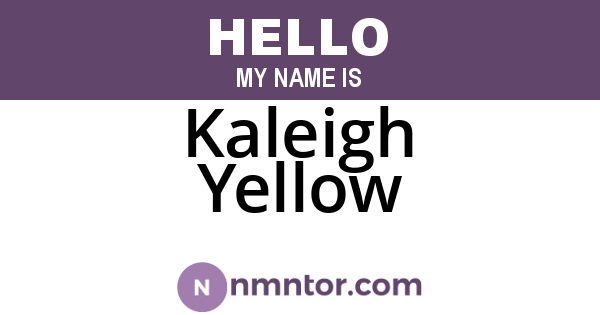 Kaleigh Yellow