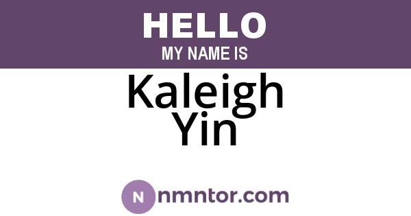 Kaleigh Yin
