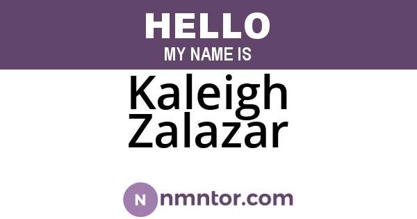 Kaleigh Zalazar