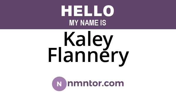 Kaley Flannery