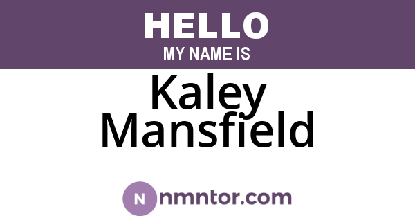 Kaley Mansfield