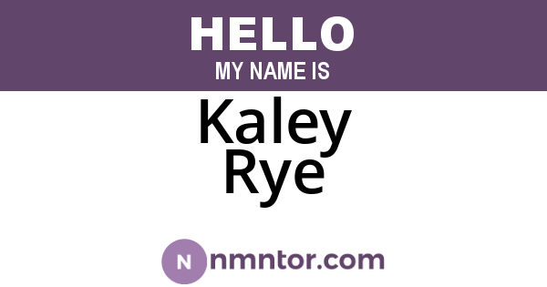 Kaley Rye