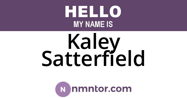 Kaley Satterfield