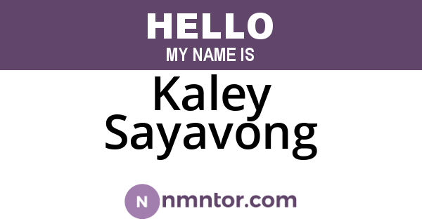Kaley Sayavong