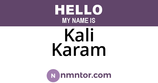 Kali Karam