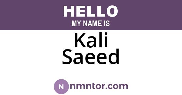 Kali Saeed
