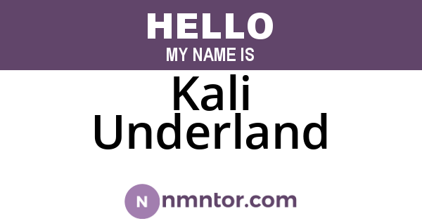 Kali Underland