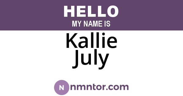 Kallie July
