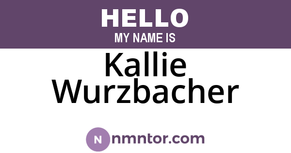Kallie Wurzbacher