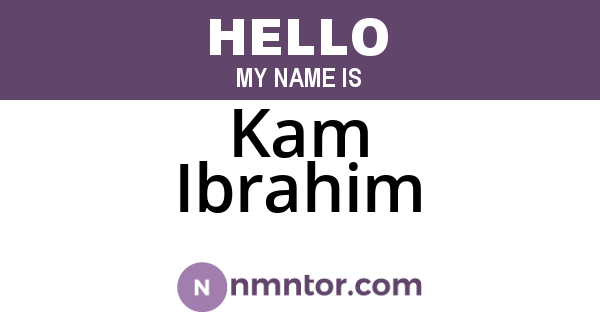Kam Ibrahim