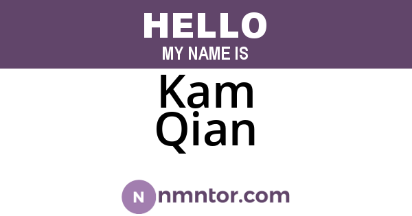 Kam Qian