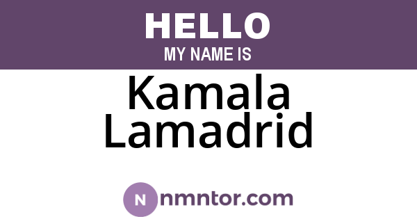 Kamala Lamadrid
