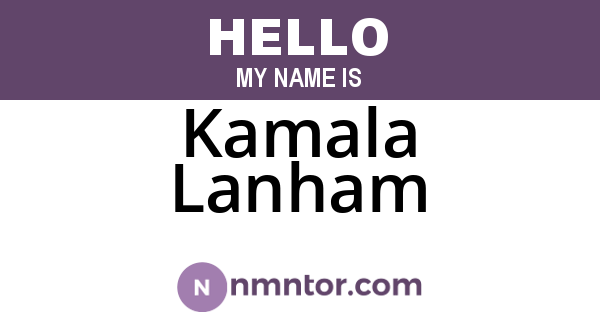 Kamala Lanham