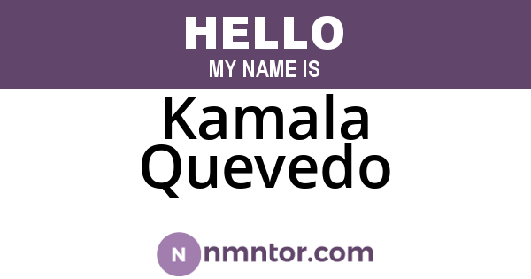Kamala Quevedo